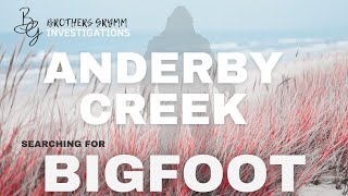 Bigfoot Sighting at Anderby Creek