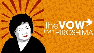 Bullfrog Films presents...The Vow From Hiroshima