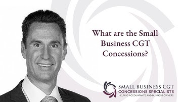 What are the Small Business CGT Concessions?