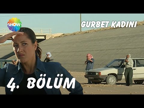 Gurbet Kadını 4. Bölüm | FULL HD