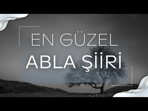 CANIM ABLAM.. En güzel ABLA ŞİİRİ…