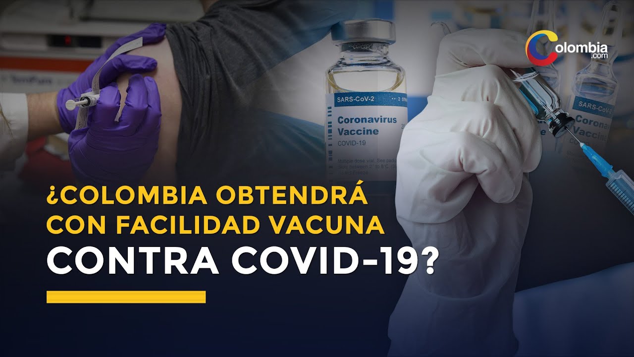 Colombia firmó acuerdo con dos farmacéuticas para traer la vacuna contra la  Covid-19 | Coronavirus - YouTube