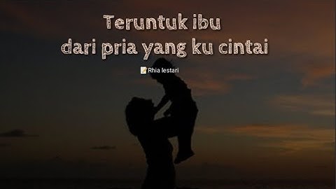 Musikalisasi puisi || Teruntuk ibu dari pria yang ku cintai (Rhia lestari)