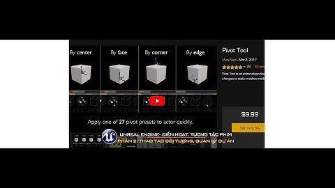 Bài 2_Video Demo khóa học Unreal Engine Online - Offline:Thao tác  và quản lý đối tượng