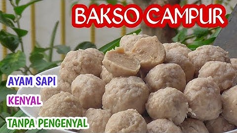 Resep Bakso Campur Ayam Sapi Kenyal Tanpa Pengenyal