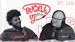 Buckle Up With Big Hass | Episode 113 | Soulja | سولجا