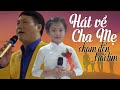 Song Ca DUY PHƯỜNG,TÚ THANH Hát Về Cha Mẹ xúc động chạm đến trái tim - Biển Trời Tình Cha