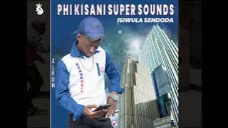 PHIKISANI SUPER SOUNDS- Idlozi lomzingeli -Contact- 263 71 703 6527