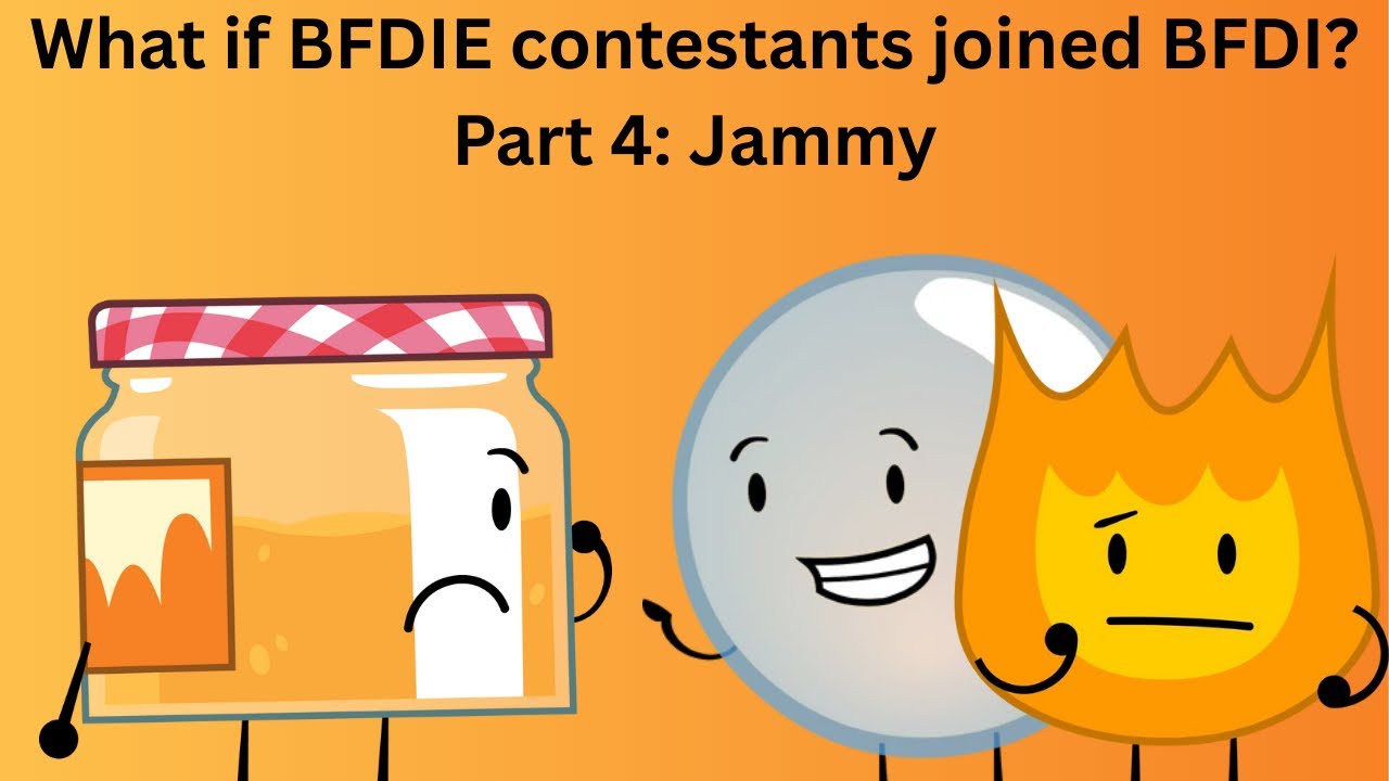 What if Jammy debuted into BFDI?