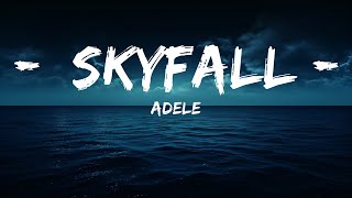 Adele - Skyfall (Lyrics)  | 25 Min