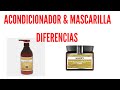 Acondicionador & Mascarilla ( diferencias )