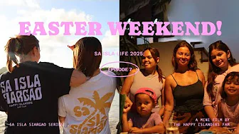 Sa Isla Siargao: Easter Weekend!