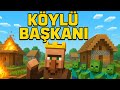 “Köyün Başkanı Oldum! 👑 (Minecraft)”