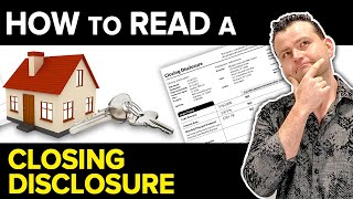 How to Read a Mortgage Closing Disclosure