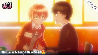 Haibaras Teenage New Game || Episode 3 Hindi Explanation || Sora Explains😘