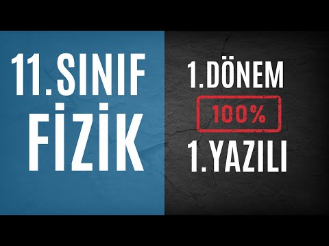 💯 11.SINIF FİZİK 1.DÖNEM 1.YAZILI ÇALIŞMASI