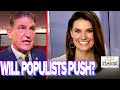 Krystal Ball: Will Populists FORCE Manchin To Get Out Of The Way?