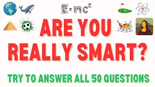 Only GENIUS can answer all 50 questions - GENERAL KNOWLEDGE QUIZ 2024 / QUIZ ABOUT EVERYTHING  #quiz