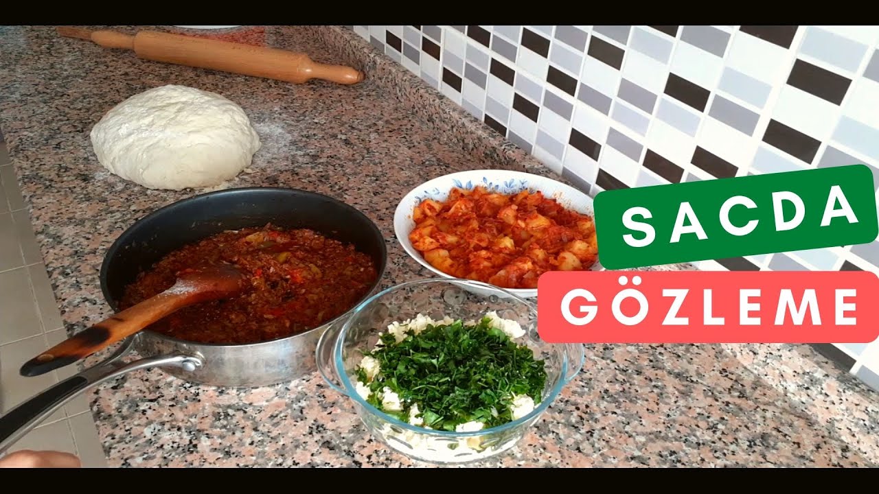 SACDA GÖZLEME ÜÇ FARKLI İÇ MALZEMESİYLE (günlük vlog, motivasyon, yemek tarifi, aparatif )