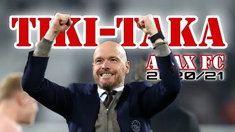 AFC Ajax 2021 - Tiki-Taka Goals & Teamplay▫Under Erik ten Hag