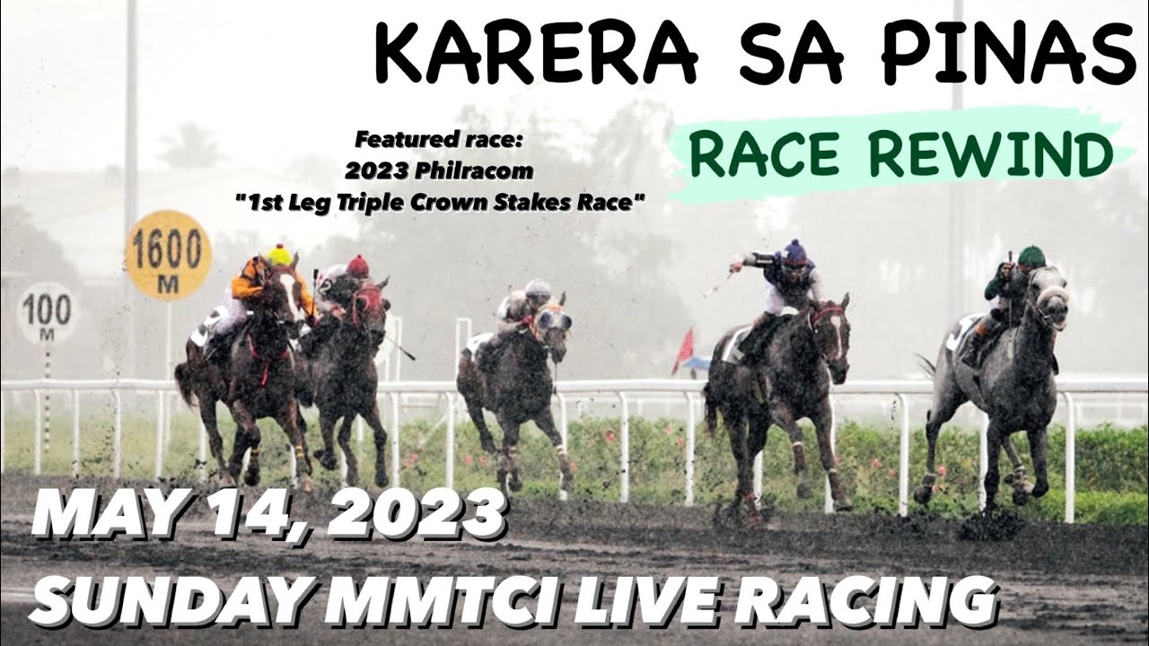 RACE REWIND MAY 14, 2023 Karera Sa Pinas SUNDAY MMTCI LIVE RACING