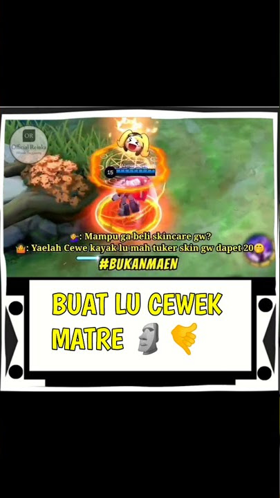 KATA KATA BUAT CEWEK MATRE 🗿🤙 WTF MOMENT ML | STORY WA ML