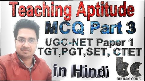 Teaching Aptitude MCQ part 3 in Hindi - UGC NET Paper 1 - SET - TGT - PGT - CTET