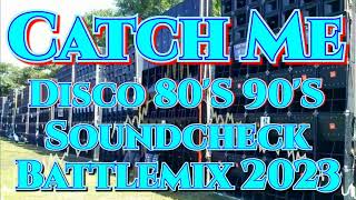 Catch Me | High Energy | Disco 80'S 90'S | Soundcheck Battle Remix 2023 (MMS) Dj Jayson Espanola