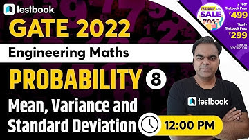 12:00 PM - GATE Mathematics Lectures | Probability - Mean, Variance and Standard Deviation for GATE