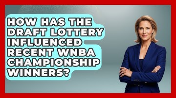 How Has the Draft Lottery Influenced Recent WNBA Championship Winners? | Womens Hoops Hub News