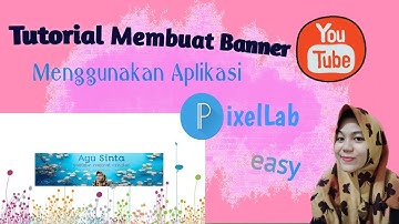 Tutorial Membuat Banner Youtube menggunakan Aplikasi PixelLab