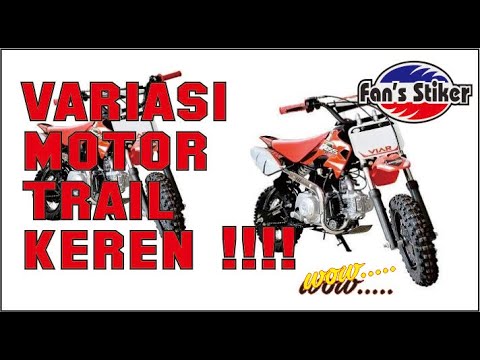 MODIFIKASI STIKER MOTOR TRAIL  KERENN ANAK TRAIL  HARUS 