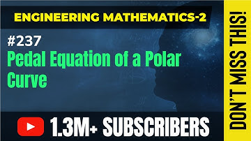 Pedal Equation of a Polar Curve - Polar Curves -  Engineering Mathematics - 2