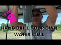 How to hand dig your own shallow water well - PART 2 | How to Homestead! Hand Auger to Sand Point.