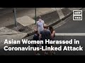 Sisters Attacked in Anti-Asian, Coronavirus-Fueled Incident in Australia | NowThis