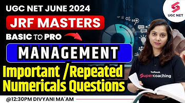 UGC NET 2024 Management Preparation | Management Repeated Numerical Questions | Divyani Ma