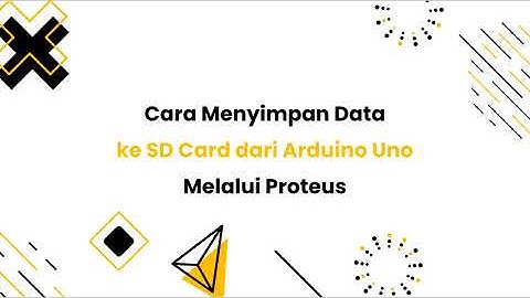 Cara Menyimpan Data ke Virtual SD Card dari Arduino di Proteus
