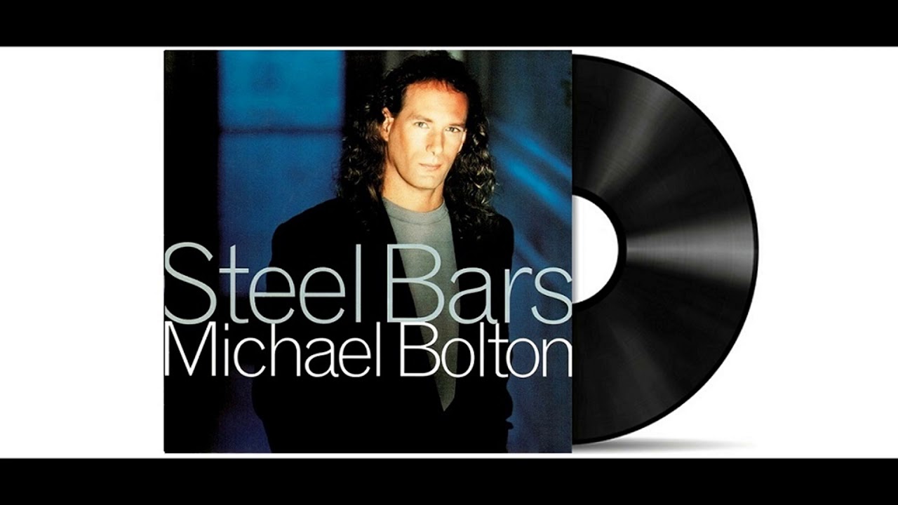 Michael Bolton Steel Bars [Remastered] YouTube