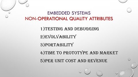 Quality attributes of Embedded Systems Non Operational