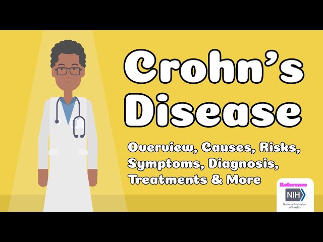 Crohn's Disease - Overview, Causes, Risks, Symptoms, Diagnosis, Treatments & More class=