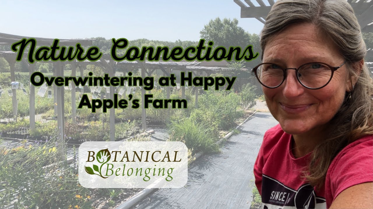 Nature Connections | Overwintering at Happy Apple's Farm