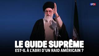 Le Guide Suprême Est-Il À Labri Dun Raid Américain ?Lci
