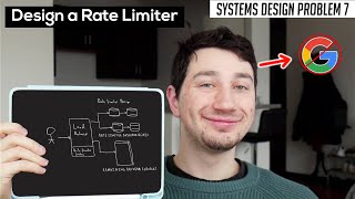 7: Design a Rate Limiter | Systems Design Interview Questions With ExGoogle SWE
