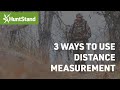 3 ways to use distance measurement with huntstand