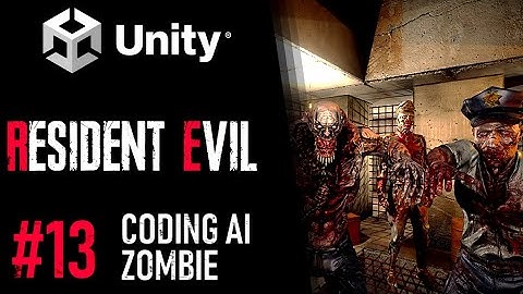 HOW TO MAKE RESIDENT EVIL IN UNITY - TUTORIAL 13 - HOW TO CODE AI ZOMBIE IN UNITY