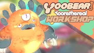 Yoobear - Yoorethereal Workshop