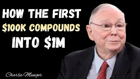 Charlie Munger: How The First $100k Compounds Into $1M