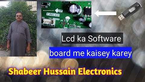 lcd led tv ka software usb se kaisey karey part 3 @(Shabeer hussain electronics)
