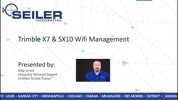 Trimble X7 and SX10 Wi-Fi Management tips