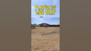 Me walking into a fight wearing power armor #fallout #memes #funny